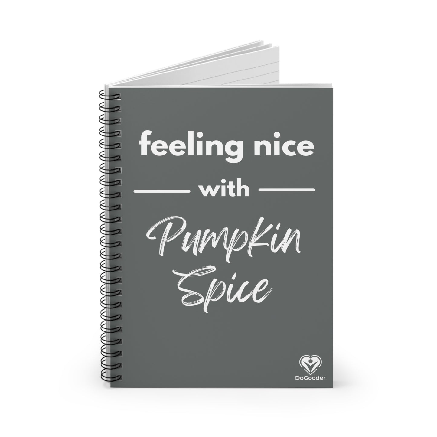 Feeling Nice With Pumpkin Spice Spiral Notebook - Dark Grey