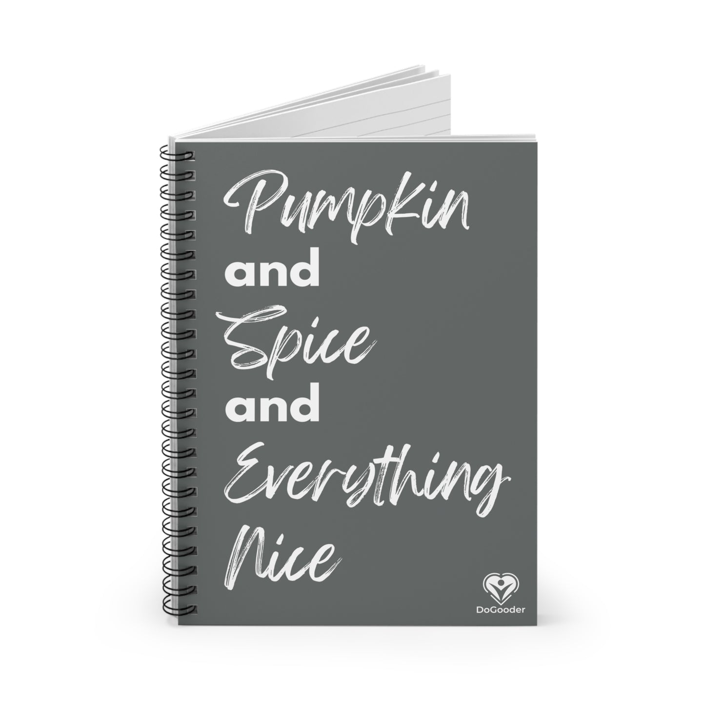 Pumpkin Spice Everything Nice Spiral Notebook - Dark Grey