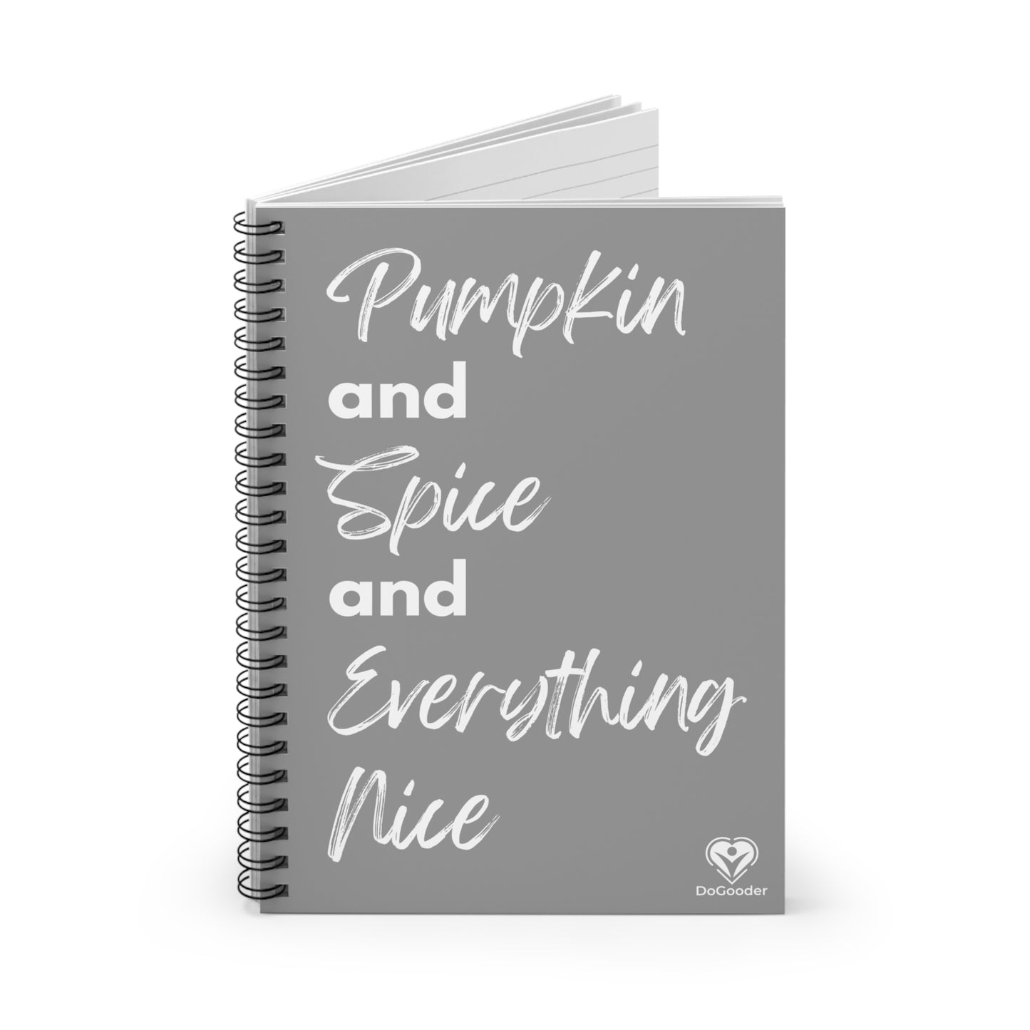 Pumpkin Spice Everything Nice Spiral Notebook - Grey