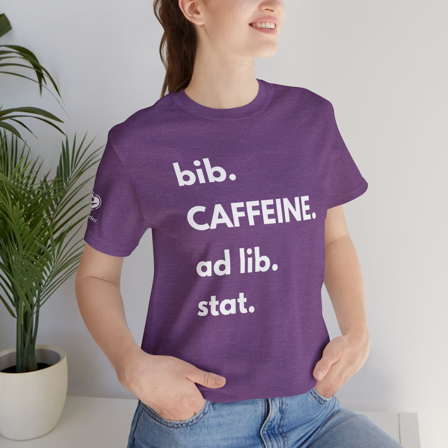 Caffeine bib-ad lib-stat Extra Soft Unisex Jersey Short Sleeve Tee